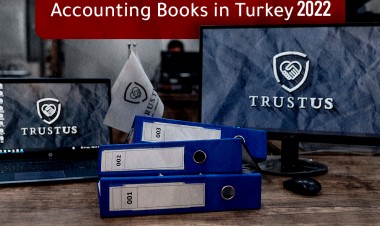 How to Renew a Company’s Accounting Books in Turkey 2022